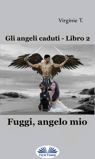 . Fuggi, Angelo Mio