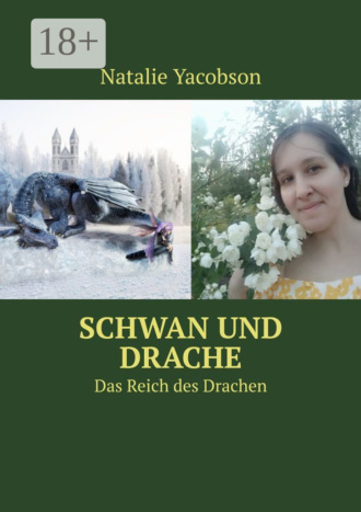 . Schwan und Drache. Das Reich des Drachen