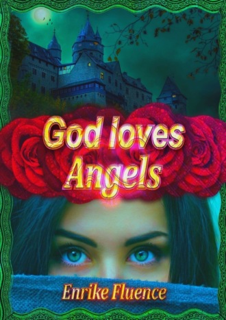 . God Loves Angels