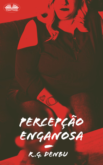 R. G. Denbu. Percepção Enganosa