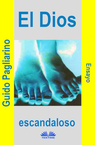 Guido Pagliarino. El Dios Escandaloso