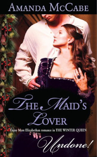 Amanda McCabe. The Maid's Lover