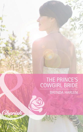 . The Prince's Cowgirl Bride