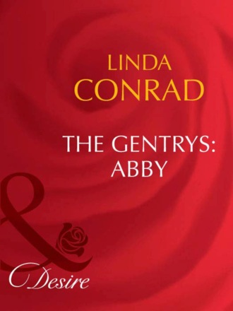 Linda Conrad. The Gentrys: Abby