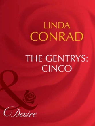 Linda Conrad. The Gentrys: Cinco