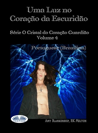 . Uma Luz No Coração Da Escuridão
