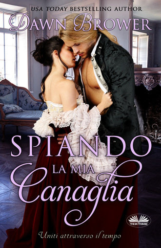 Dawn Brower. Spiando La Mia Canaglia