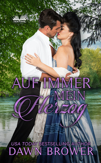 Dawn Brower. Auf Immer Mein Herzog