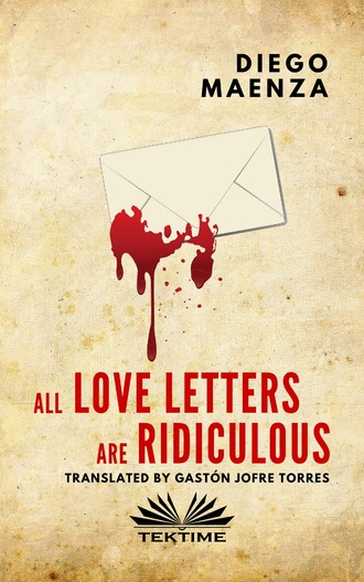 . All Love Letters Are Ridiculous
