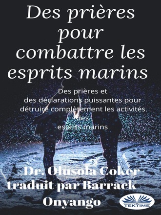 . Des Prières Pour Combattre Les Esprits Marins