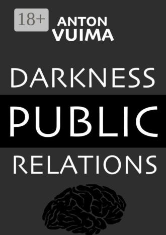 Anton Vuima. Darkness Public Relations