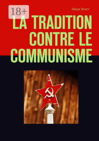 . La tradition contre le communisme