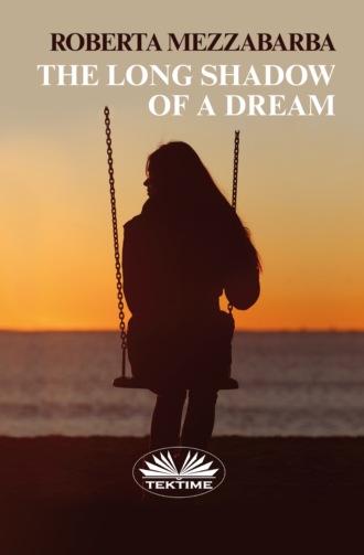 Roberta Mezzabarba. The Long Shadow Of A Dream