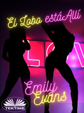 Emily Evans. El Lobo Está Allí