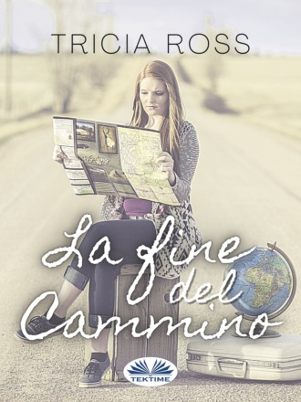 . La Fine Del Cammino