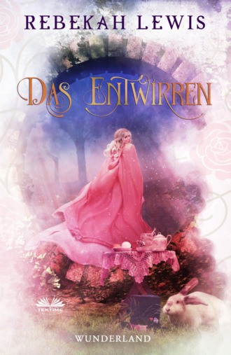 Rebekah Lewis. Das Entwirren