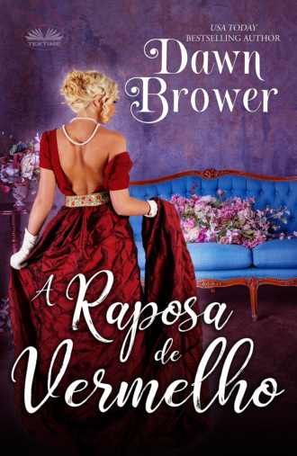 Dawn Brower. A Raposa De Vermelho