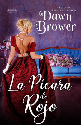 Dawn Brower. La Pícara De Rojo
