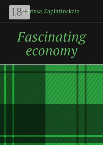 . Fascinating economy
