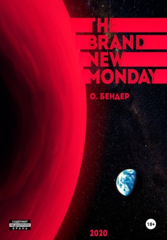 . The Brand New Monday