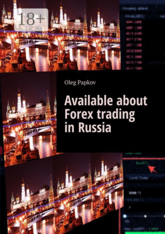. Available about Forex trading in Russia