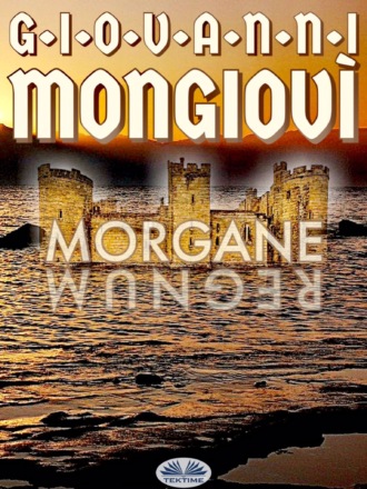 Giovanni Mongiovì. Morgane