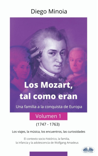 . Los Mozart, Tal Como Eran (Volumen 1)