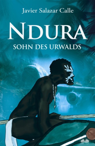 Javier Salazar Calle. Ndura. Sohn Des Urwalds