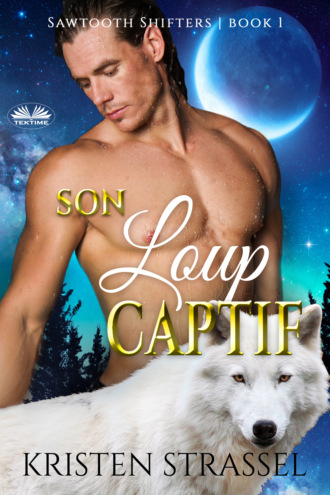 Kristen Strassel. Son Loup Captif