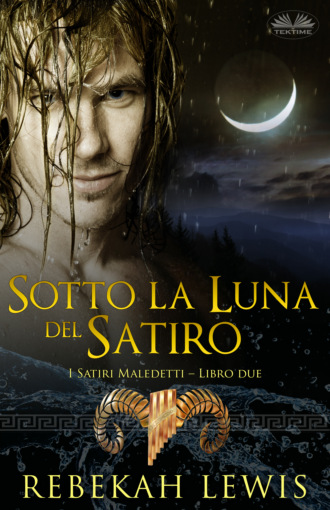 Rebekah Lewis. Sotto La Luna Del Satiro