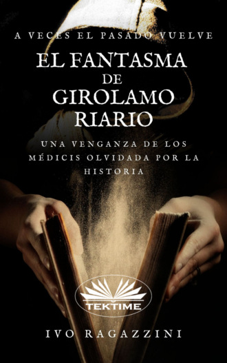 . El Fantasma De Girolamo Riario