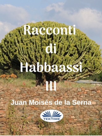 . Racconti Di Habbaassi III