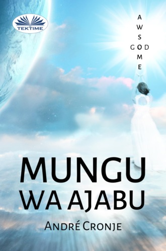 André Cronje. Mungu Wa Ajabu