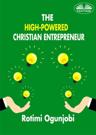 . The High-Powered Christian Entrepreneur