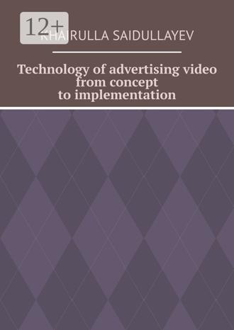 . Technology of advertising video from concept to implementation