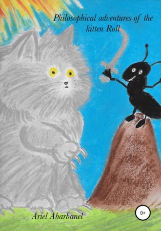 . Philosophical adventures of kitten Roll