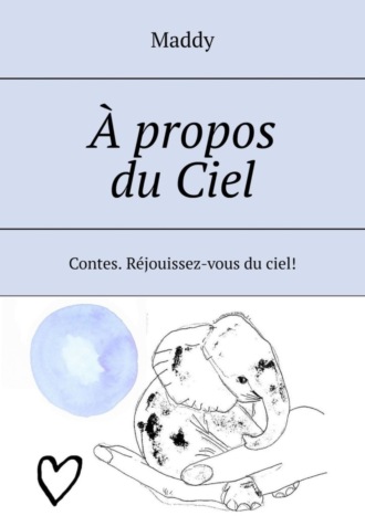 . À propos du Сiel
