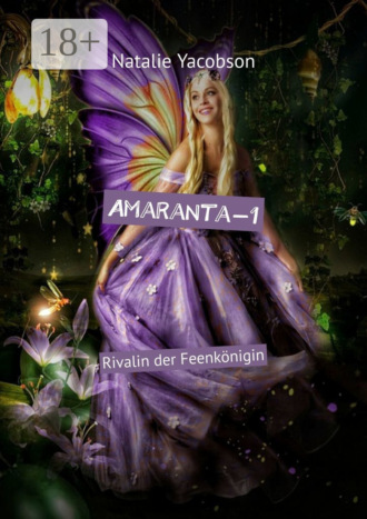 Natalie Yacobson. Amaranta-1. Rivalin der Feenkönigin