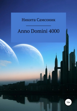 . Anno Domini 4000