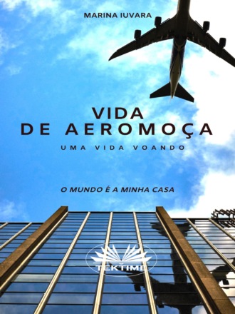 . Vida De Aeromoça