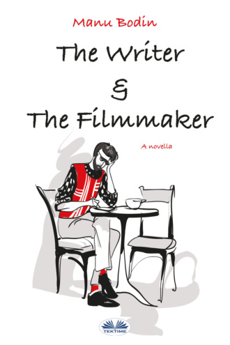. The Writer & The Filmmaker