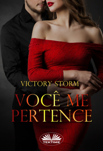 Victory Storm. Você Me Pertence