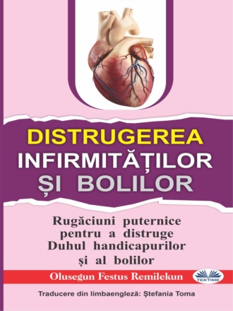 . Distrugerea Infirmităților Și Bolilor