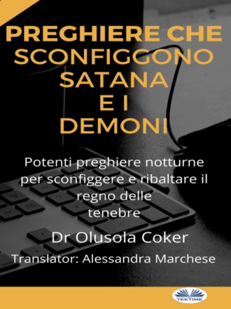 . Preghiere Che Sconfiggono Satana E I Demoni