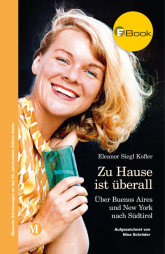 Eleanor Siegl Kofler. Zu Hause ist ?berall