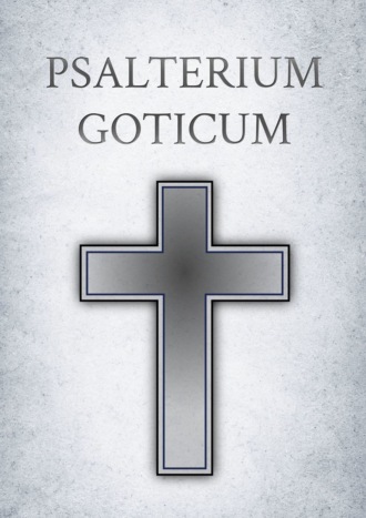 . Psalterium Goticum