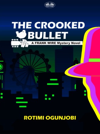 . The Crooked Bullet
