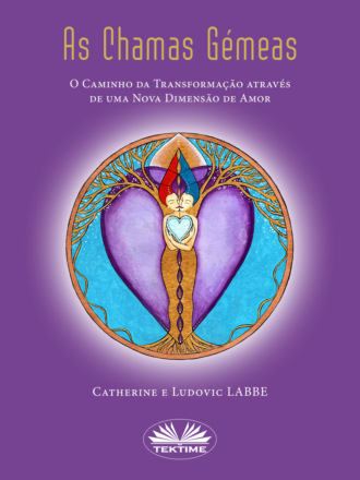 Catherine Labbe. As Chamas Gémeas