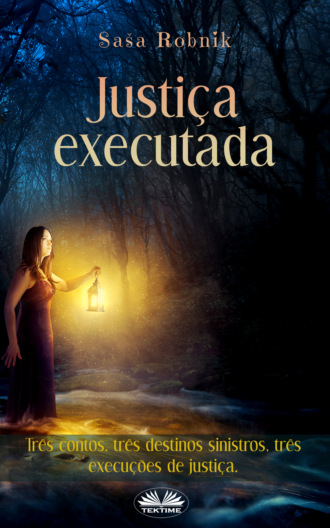 . Justiça Executada