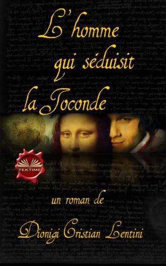 . L'Homme Qui Séduisit La Joconde